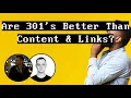 Are 301 Redirects Better Than Content And Link Building