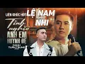 Download Lagu Tình Nghĩa Anh Em Huynh Đệ - Lệ Nam Nhi - Tổng Hợp LK Nhạc Đời Danh Tuấn Trung HOT Tiktok Nhất 2024