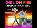 Girl On Fire (Inspired by Sing 2) - Julia Minichiello