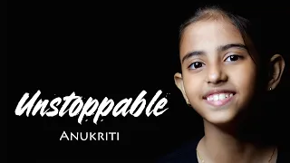 Unstoppable | Anukriti (Remastered) @sia #unstoppable #cover @anukriti