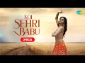Download Lagu Koi Sehri Babu with Lyrics | Divya Agarwal | Shruti Rane | Latest Songs 2021