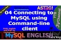 04 Connecting to MySQL using Command line client