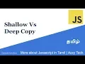 Shallow Vs Deep Copy More about Javascript in Tamil Azxy Tech