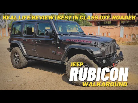 Jeep Rubicon | walkaround | Real life review | Best in class Off-Roader | Born in USA made in India