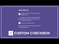 How to create the Custom Checkbox Using HTML and CSS - Custom Checkbox Design