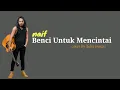 Naif Benci Untuk Mencintai cover by (felix irwan)