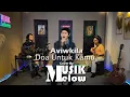 Download Lagu Aviwkila - Doa Untuk Kamu | Musik Melow_Gerrypermanasantosa | Cover