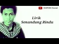 Download Lagu SENANDUNG RINDU FULL LIRIK (Syubbanul muslimin)