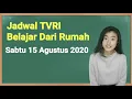 Download Lagu Jadwal TVRI Hari Ini Sabtu 15 Agustus 2020 Belajar Dari Rumah