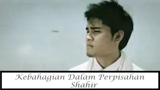 shahir kebahagiaan dalam perpisahan official music video throwback