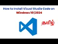 How to Install Visual Studio Code on Windows 10 in Tamil 2024