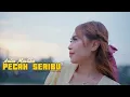 Download Lagu AULIA MUSTIKA - PECAH SERIBU (Official Music Video)