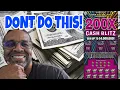 I Bought 6 of these 200x Cash Blitz in a row NJ Lottery Scratch off tickets