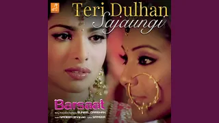 teri dulhan sajaungi from 