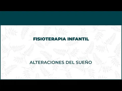 Alteraciones Del Sueño. Fisioterapia Infantil - FisioClinics Madrid