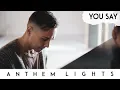 Download Lagu You Say  - Lauren Daigle | Anthem Lights Cover