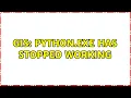 GIS python exe has stopped working 3 Solutions