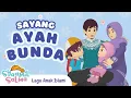 Download Lagu Sayang Ayah Bunda | Syaamil Salma | Lagu Anak Islami