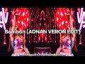 Download Lagu Bombon (ADNAN VERON EDIT)