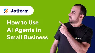 How Small Businesses Can Utilize Jotform AI Agents
