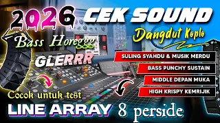 cek sound dangdut koplo bass glerr terbaru 2026 suling syahdu musik merdu untuk test line array