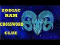 Top secret how to Solve the Zodiac Ram Crossword Clue Year of the ram
