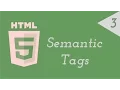 Intro to HTML 3 - Semantic Markup 1
