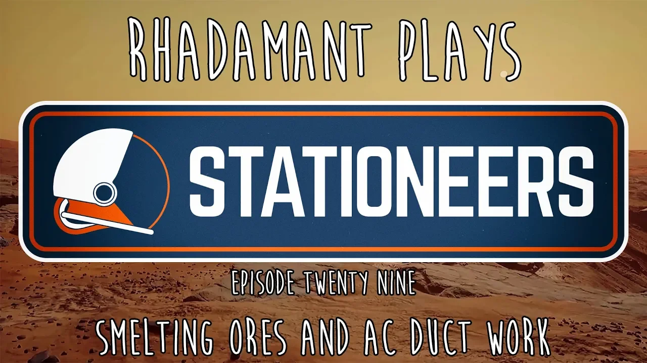 Stationeers / EP 29 - Smelting Ores and AC Duct Work / Mars Colonization