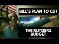 Bill s plan for Rutgers to cut their budget