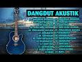 Download Lagu 40 LAGU COVER AKUSTIK DANGDUT TERBAIK VOL.5