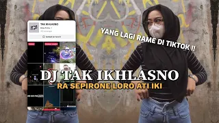 Download DJ TAK IKHLASNO VIRAL TIKTOK LAGU NYENI !! MP3