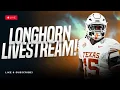 Lagu Longhorn Livestream | Latest Texas Football News | Transfer Portal | Steve Sarkisian | Arch Manning