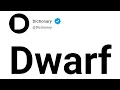 Dwarf Meaning In English