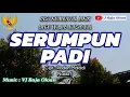 Download Lagu SERUMPUN PADI. Instrumental Lirik Lagu Wajib Nasional. Musik : VJ Raja Oloan