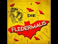 Die Fledermaus, Act 1: Glückliche alte tante