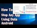 Stop Any Android App From Using Mobile Data - How To