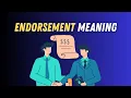 Endorsement Meaning in English Endorsement Explained Simply with Examples