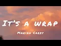 Download Lagu Mariah Carey - It's a wrap (Lyrics)