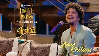 apne khilaaf papon irshad irshad kamil havells mehfilz with papon from the living room 