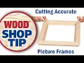 Cutting Accurate Picture Frames - WOOD magazine