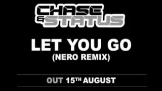 Download Chase  Status - Let You Go (Nero Remix) MP3