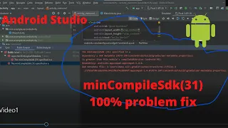 How to Fix The minCompileSdk 31 is greater than this module s compileSdkVersion android-30