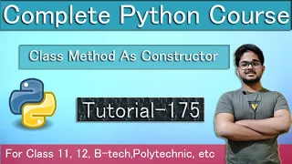 Class Method As Constructor Python Course In Hindi Tutorial 175
