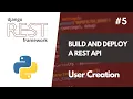 Build And Deploy a REST API with Django REST Framework User Creation