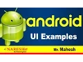 Android UI Examples Android Tutorial s Mr Mahesh