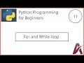 11 For and While Loops in Python by Hardik Patel