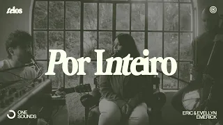 por inteiro eric u0026 evellyn emerick telos ao vivo 