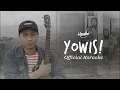 Download Lagu Hendra Kumbara - Yowis! (Official Karaoke)