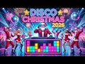 Lagu Disco Christmas Songs Medley 2026 ✨ The Ultimate Nonstop Holiday Dance Party Mix