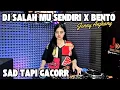 DJ SALAHMU SENDIRI vs DJ BENTO - DJ JENNY ANJHANY